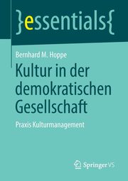 Kultur in der demokratischen Gesellschaft, Hoppe Bernhard M.