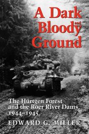 A Dark and Bloody Ground, Miller Edward G.