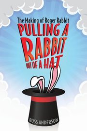 Pulling a Rabbit Out of a Hat, Anderson Ross