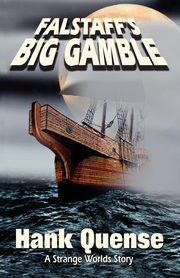 Falstaff's Big Gamble, Quense Hank