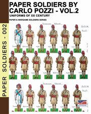 Paper Soldiers by Carlo Pozzi - Vol. 2, Pozzi Carlo