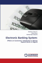 Electronic Banking System, Taiwo O. Adedokun