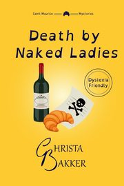 Death by Naked Ladies, Bakker Christa