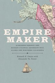 Empire Maker, Owens Kenneth N.