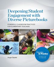 Deepening Student Engagement with Diverse Picturebooks, Zapata Angie