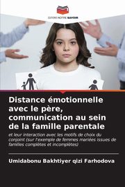 Distance motionnelle avec le p?re, communication au sein de la famille parentale, Farhodova Umidabonu Bakhtiyer qizi