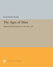 ksiazka tytu: The Ages of Man autor: Sears Elizabeth