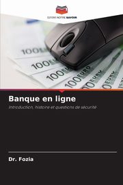 Banque en ligne, Fozia Dr.