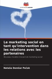 Le marketing social en tant qu'intervention dans les relations avec les partenaires, Demar Peak Nataa