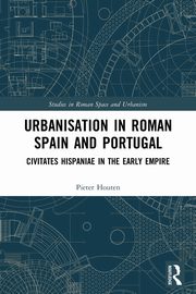 Urbanisation in Roman Spain and Portugal, Houten Pieter