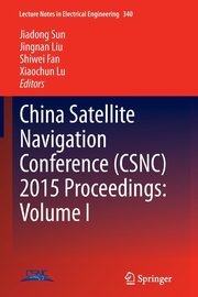 China Satellite Navigation Conference (CSNC) 2015 Proceedings, 