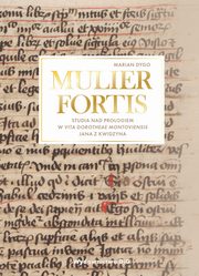 MULIER FORTIS, Dygo Marian