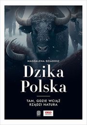 Dzika Polska, Dziadosz Magdalena