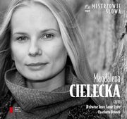 ksiazka tytu: Magdalena Cielecka czyta Dziwne losy Jane Eyre autor: Bronte Charlotte