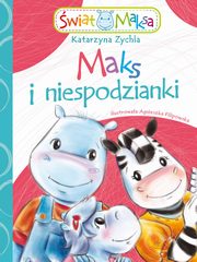 ksiazka tytu: Maks i niespodzianki autor: Zychla Katarzyna