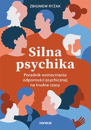 ksiazka tytu: Silna psychika. autor: Ryak Zbigniew