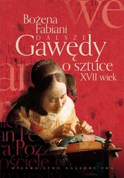 ksiazka tytu: Dalsze gawdy o sztuce XVII wiek autor: Fabiani Boena