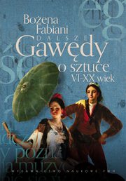 ksiazka tytu: Dalsze gawdy o sztuce VI-XX wiek autor: Fabiani Boena