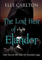 The Lost Heir of Elandor, Carlton Elle