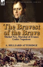 The Bravest of the Brave, Atteridge A. Hilliard