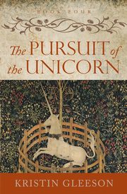 The Pursuit of the Unicorn, Gleeson Kristin