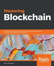 Mastering Blockchain, Bashir Imran