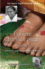 Polvere dei Suoi piedi - Volume 1, Swami Paramatmananda Puri