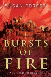 Bursts of Fire, Forest Susan