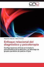 Enfoque Relacional del Diagnostico y Psicoterapia, Taborda Alejandra