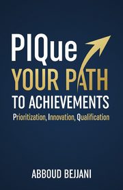 PIQue Your Path to Achievements, Bejjani Abboud