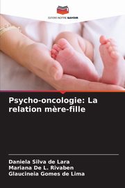 Psycho-oncologie, Silva de Lara Daniela