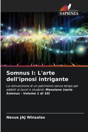 Somnus I, WINSALAS Nexus JAJ