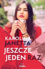 Jeszcze jeden raz, Janetta Karolina