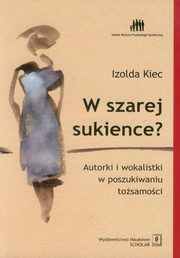 ksiazka tytu: W szarej sukience autor: Kiec Izolda