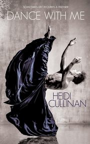 Dance With Me, Cullinan Heidi