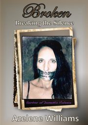 BROKEN Breaking the Silence, Williams Azelene