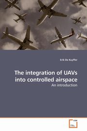The integration of UAVs into controlled airspace, De Kuyffer Erik