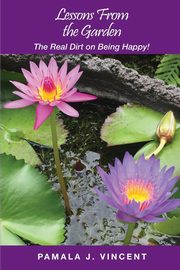 Lessons From the Garden, Vincent Pamala  J