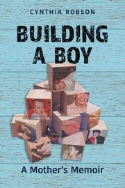 Building a Boy, Robson Cynthia