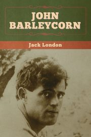 John Barleycorn, London Jack