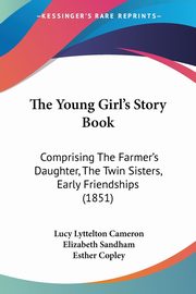 The Young Girl's Story Book, Cameron Lucy Lyttelton