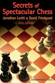 Secrets of Spectactular Chess, 2nd Edition, Leviit Jonathan