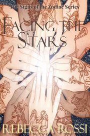 Facing the Stars, Rossi Rebecca