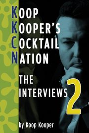 Cocktail Nation, Kooper Koop
