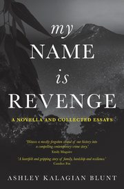 My Name Is Revenge, Kalagian Blunt Ashley