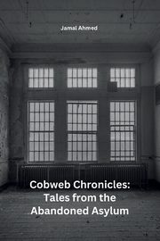 Cobweb Chronicles, Ahmed Jamal