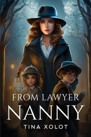 From Lawyer to Nanny, Xolot Tina