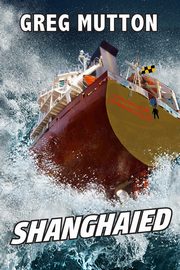 Shanghaied, Mutton Greg