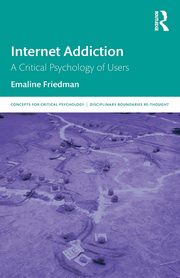 Internet Addiction, Friedman Emaline