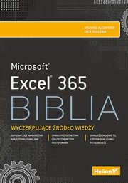 Excel 365. Biblia, Alexander Michael, Kusleika Dick
